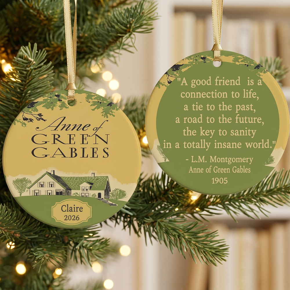 Personalized Anne of Green Gables ceramic ornament with the Green Gables farmhouse and a friendship quote