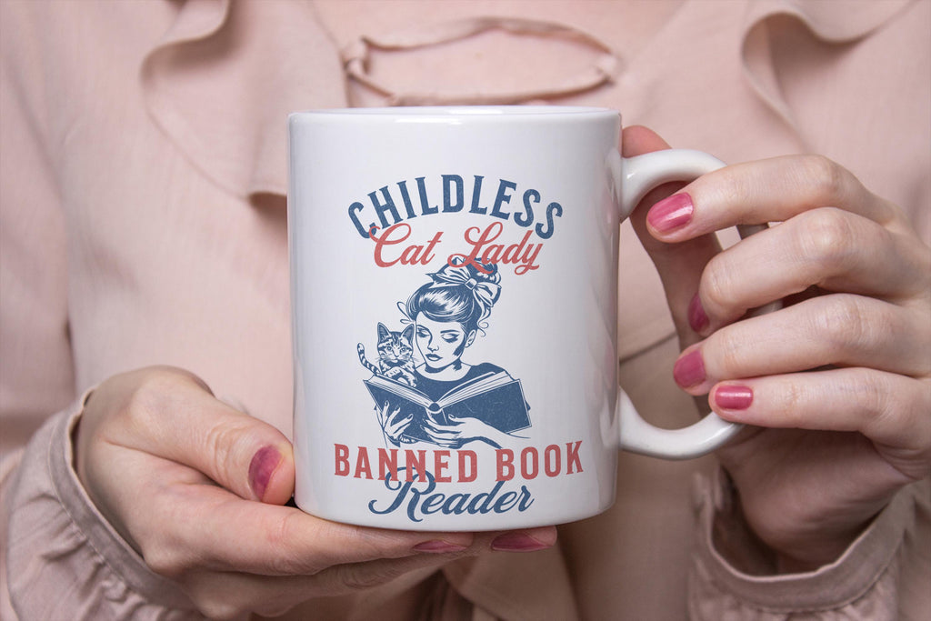 Childless Cat Lady Banned Book Reader 11 oz 15 oz Mug Election 2024, Stop Project 2025, Feminist Womens Rights Read Banned Books Coffee Cup