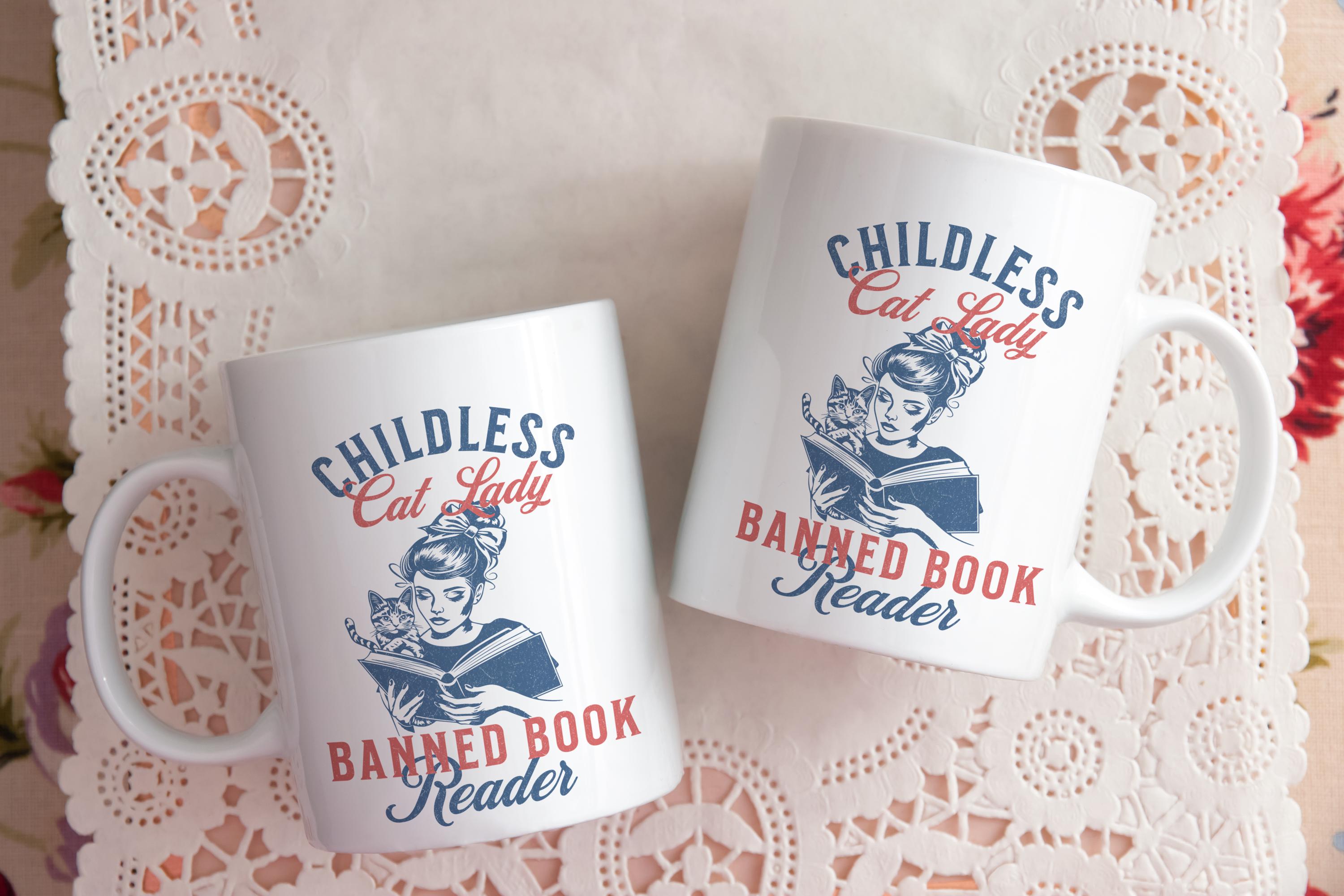 Childless Cat Lady Banned Book Reader 11 oz 15 oz Mug Election 2024, Stop Project 2025, Feminist Womens Rights Read Banned Books Coffee Cup