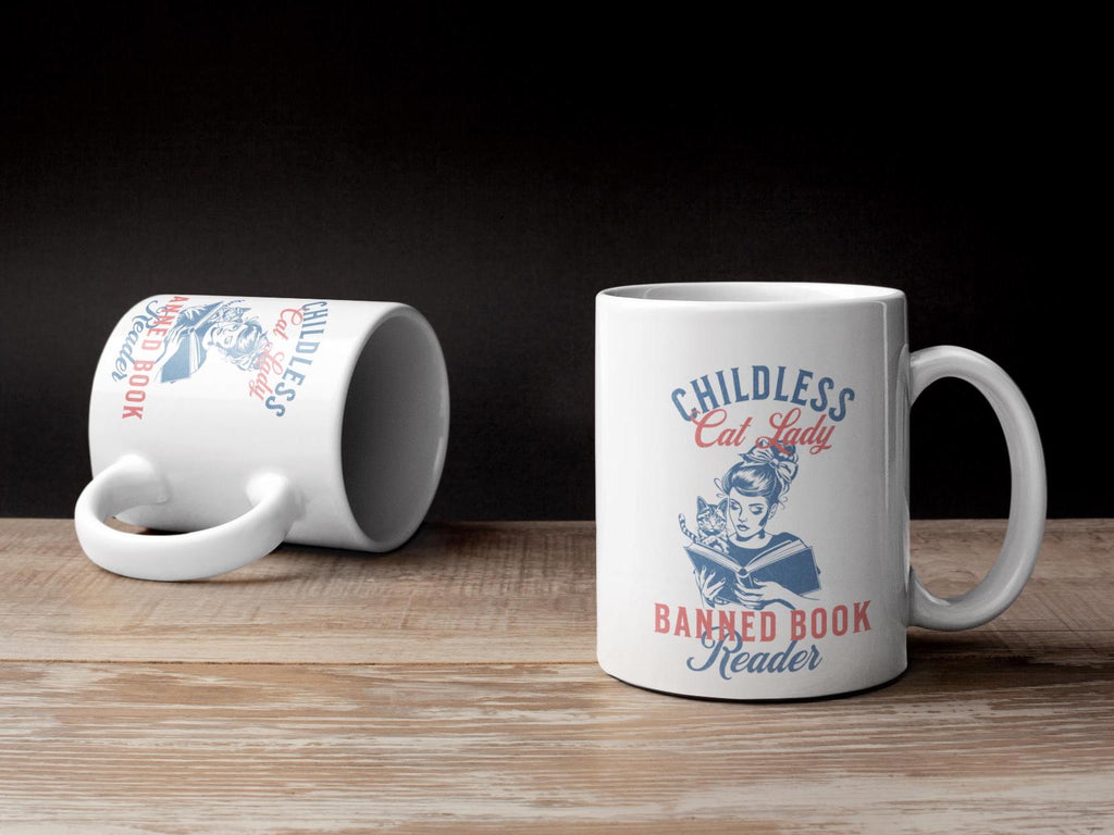 Childless Cat Lady Banned Book Reader 11 oz 15 oz Mug Election 2024, Stop Project 2025, Feminist Womens Rights Read Banned Books Coffee Cup