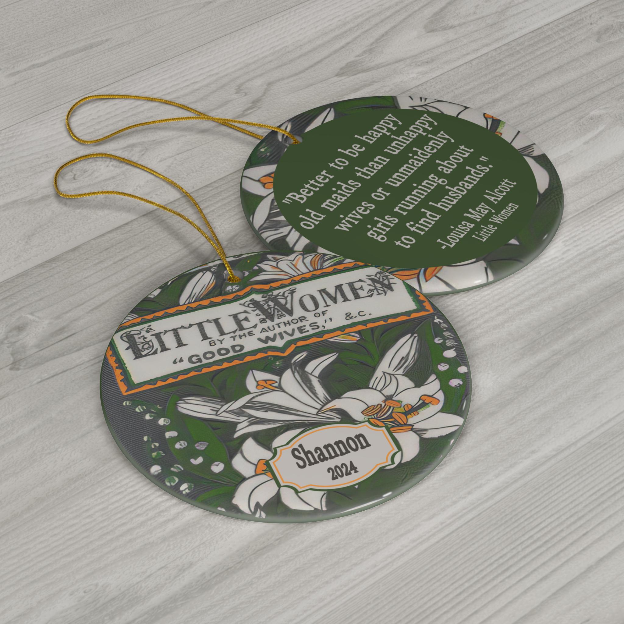Personalized Little Women Ornament Ceramic, Louisa May Alcott Quote Bookish Ornament,Little Women Book Christmas Ornament Book Club Ornament