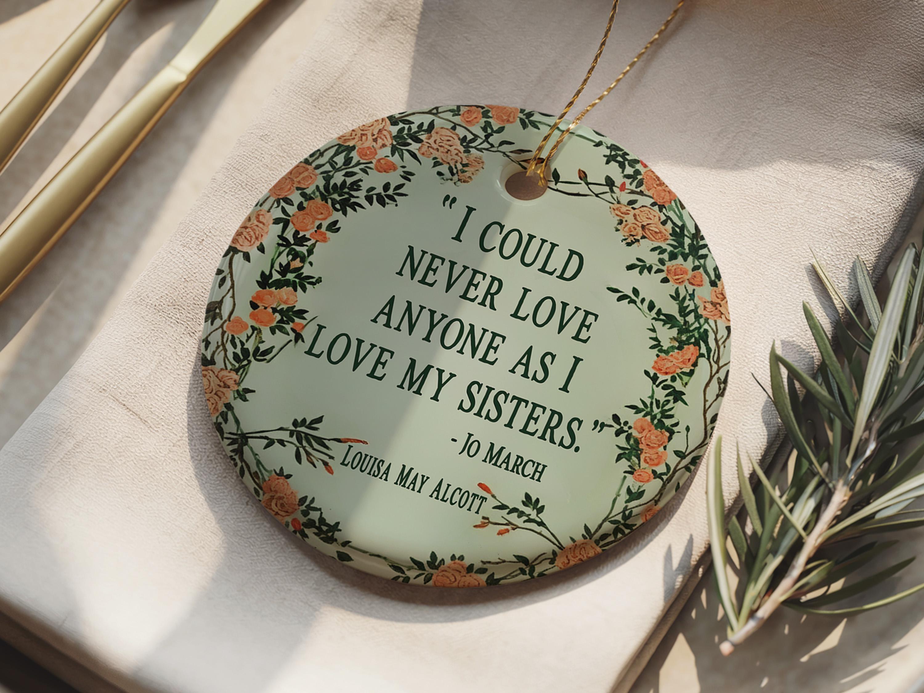 Personalized Little Women Ornament Ceramic with Jo March Sisters Quote by Louisa May Alcott Christmas Book Person Gift