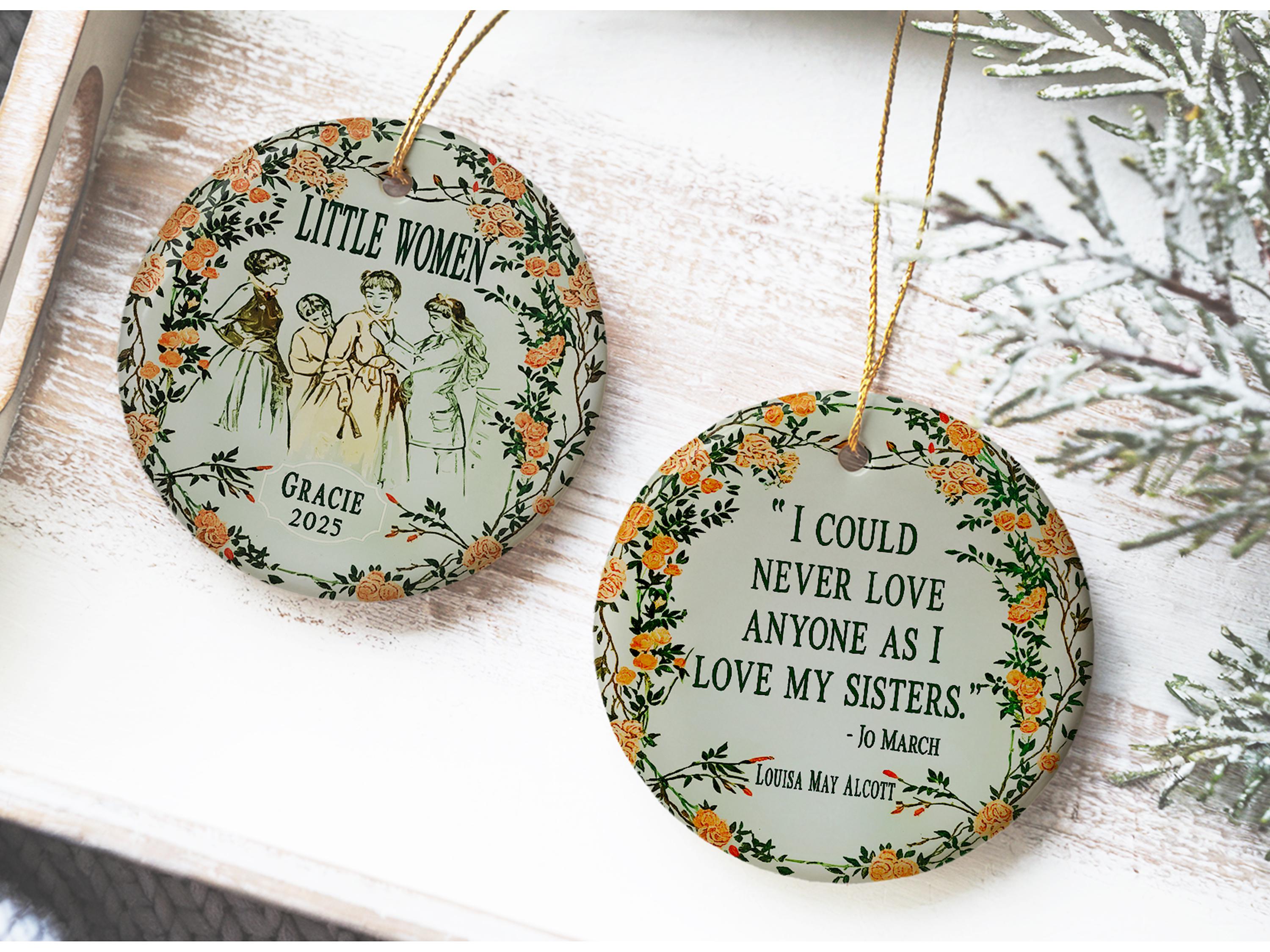 Personalized Little Women Ornament Ceramic with Jo March Sisters Quote by Louisa May Alcott Christmas Book Person Gift