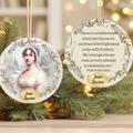 Personalized Jane Austen portrait ceramic Christmas ornament with a Pride and Prejudice quote, front and back.