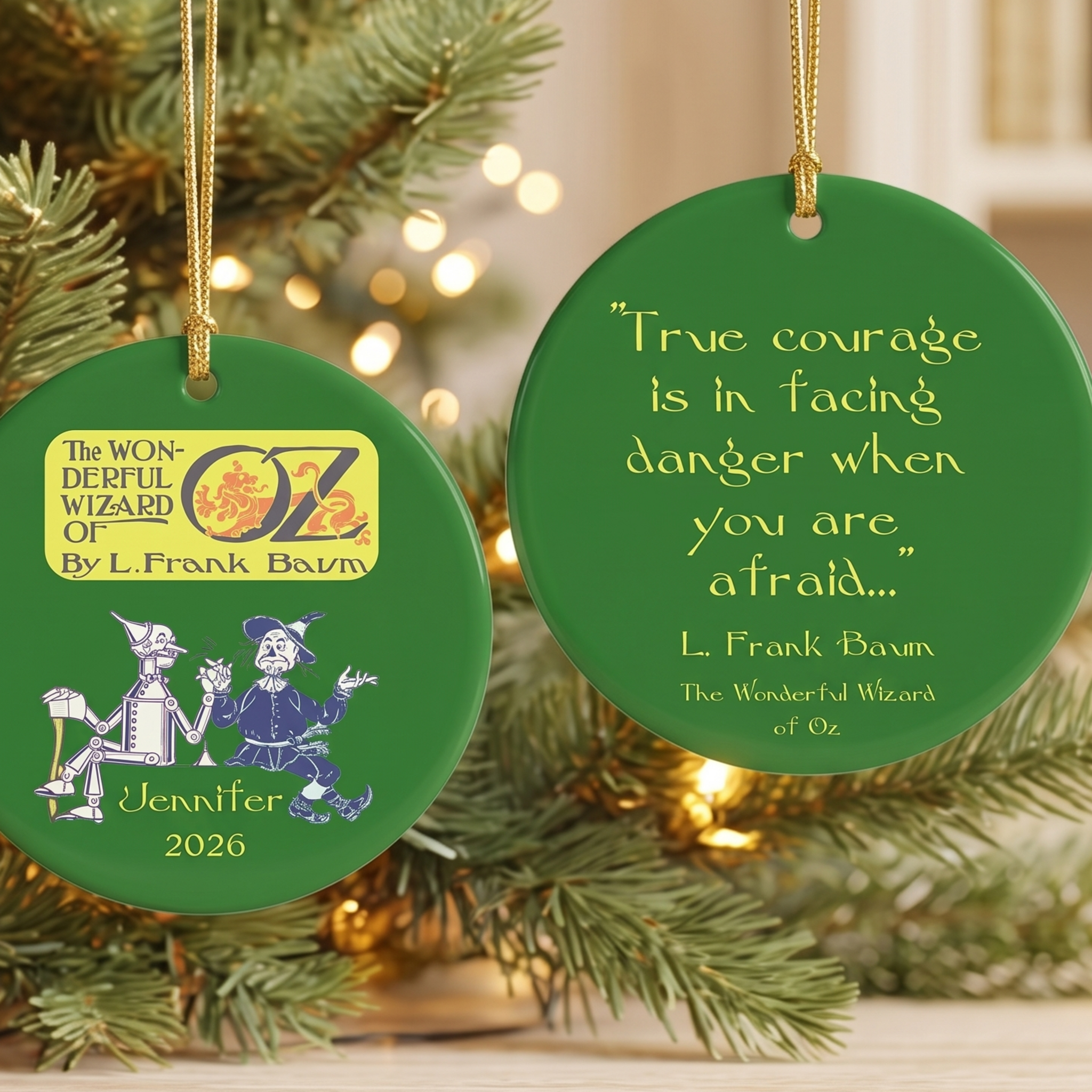 Personalized Wizard of Oz ceramic Christmas ornament with an L. Frank Baum courage quote, front and back.